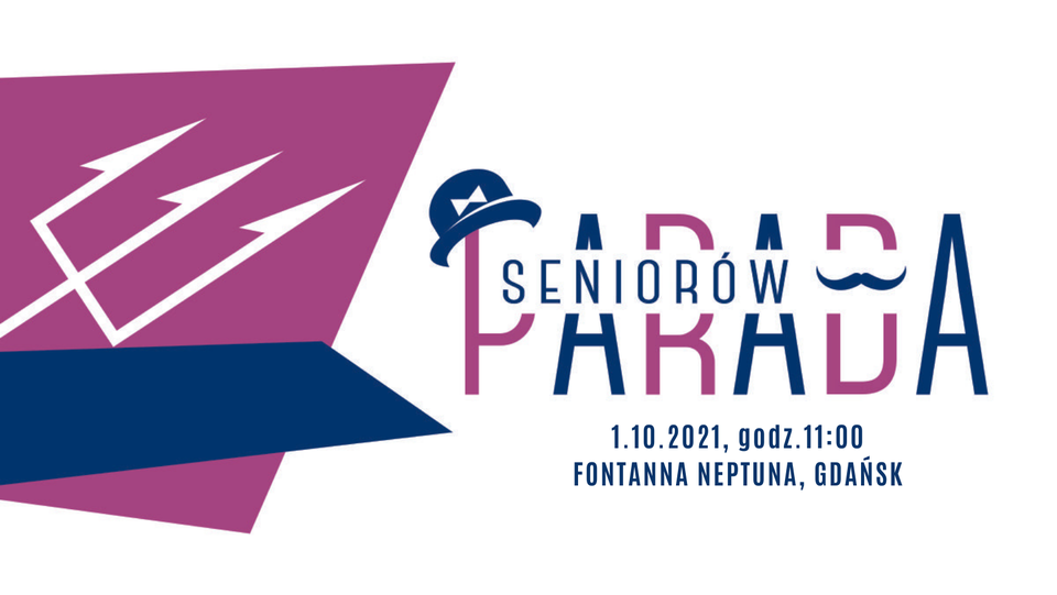 GDAŃSKA PARADA SENIORÓW JUŻ 1 PAŹDZIERNIKA o godz. 11.00 spod Fontanny Neptuna ruszy Parada Seniorów i Seniorek.