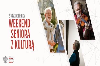 Weekend Seniora z kulturą