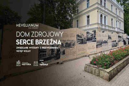 Dom Zdrojowy. Serce Brzeźna zwiedzanie z przewodnikiem
